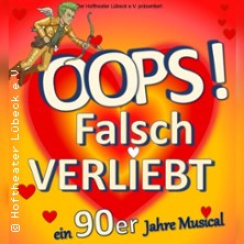 Oops! Falsch verliebt! - Eine 90er Jahre Musicalkomödie