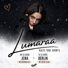 Lumaraa - Kalte Tage Show