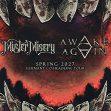 Mister Misery & Awake Again
