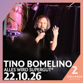 Tino Bomelino - Alles wird supergut*