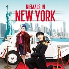 Niemals in New York - Musical-Comedy Show