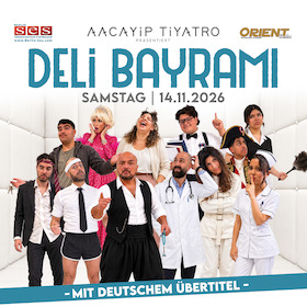 Deli Bayramı - Theaterverein Aacayip Tiyatro e.V.