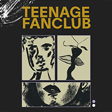 Teenage Fanclub - Tour 2026 | Special Guest Euros Child