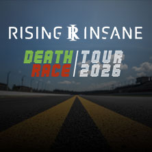 Rising Insane - Deathrace Tour 2026