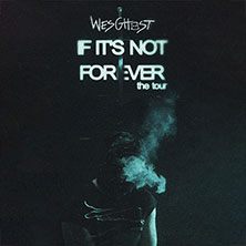 WesGhost - If it's not forever