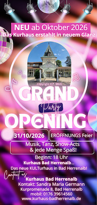 Grand Opening - Eröffnungsfeier - Kurhaus Bad Herrenalb - Das neue KULTurhaus in Bad Herrenalb
