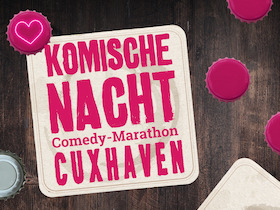 3. Komische Nacht Cuxhaven