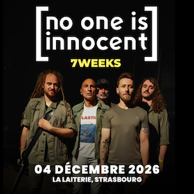 No One Is Innocent + 7 Weeks