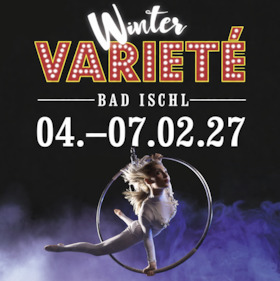 Winter Varieté Bad Ischl - Varieté Emotion!