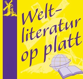 Weltliteratur op platt - Lesung
