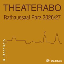 Theaterabo im Bürgeramt Porz 2026/2027