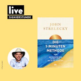 SIGNIERSTUNDE: "Die 1-Minuten-Methode"