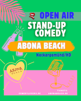 Open Air - Comedy Mix Show - ABONA BEACH Neckargemünd