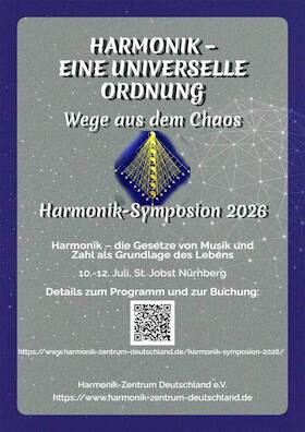 Harmonik – eine universelle Ordnung, Wege aus dem Chaos, Symposion 2026 - Tagespreis (Sonntag der 12.07.)