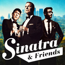 SINATRA & FRIENDS - The Rat Pack is back! - Live on Tour 2027
