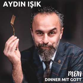 Aydin Isik - Mein Dinner mit Gott