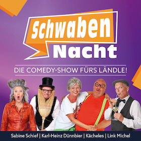 Die Comedy-Show fürs Ländle! - SchwabenNacht Sigmaringen