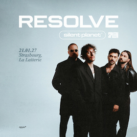 Resolve + Silent Planet + Spleen