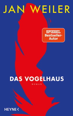 Jan Weiler Das Vogelhaus