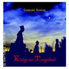 Gerhard Schöne - Könige aus Morgenland