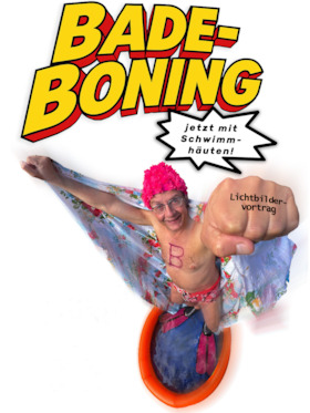 Wilgald Boning - Bade-Boning tunkt ein!