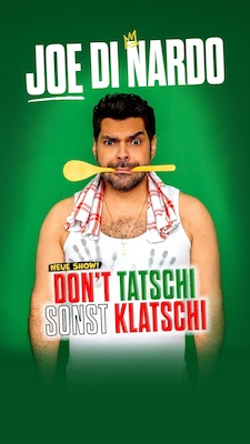 Joe di Nardo - DON’T TATSCHI SONST KLATSCHI