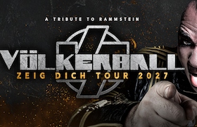 VÖLKERBALL - A Tribute to Rammstein - „Zeig Dich“ Tour 2027
