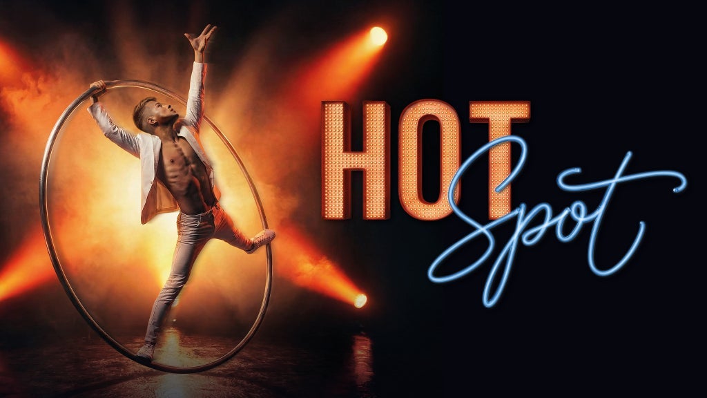 HOT SPOT - Entertainment now! - GOP Varieté-Theater Bremen