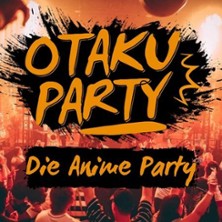 Otaku Party- Die Anime Party