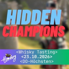 Hidden Champions - das Whisky Tasting
