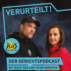 Verurteilt! Der Gerichtspodcast – LIVE - mit Heike Borufka und Basti Red
