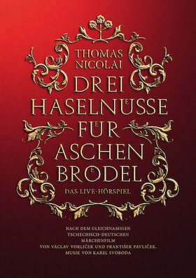 Drei Haselnüsse für Aschenbrödel - Das Live-Hörspiel mit Thomas Nicolai