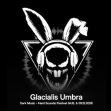 Glacialis Umbra Festival 2026 - Tag 1