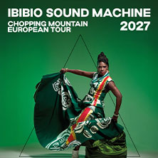 Ibibio Sound Machine - Chopping Mountain European Tour