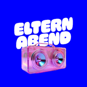 ELTERNABEND Lörrach - Die Early-Disco-Party für Mamas, Papas & eure Freund:innen in Lörrach!