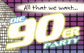 All That We Want XVIII: 90er-Party - Tanz in den Feiertag: Die größten Hits einer ganzen Generation