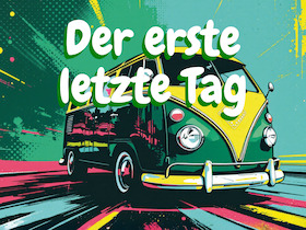 Der erste letzte Tag - Premiere