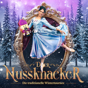 Der Nussknacker - Grand Classic Ballet - Die traditionelle Wintertournee