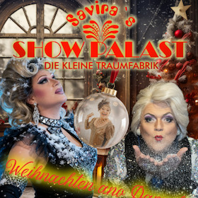 Weihnachten ano Damals - Savira´s Showpalast präsentiert: