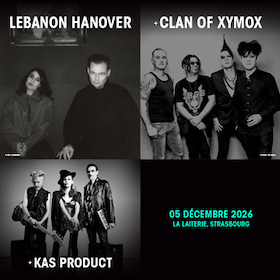 Lebanon Hanover + Clan Of Xymox + Kas Product