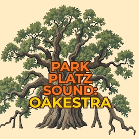 Park-Platz-Sound: OAKestra - mit dem Crescenzi-Hinz-Quartett
