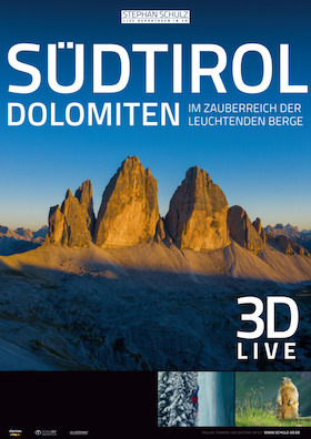 3-D-Show „Südtirol & Dolomiten“ - Live Reportage in 3D