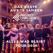 Project Unplugged - Alles was bleibt - Tour 2026
