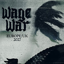 Wage War - Europe / UK 2027