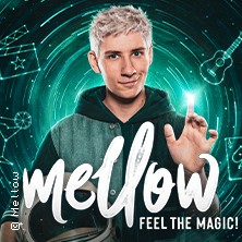 Mellow – Feel the Magic!
