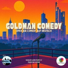 Goldman Comedy! Deutsche Open Air Comedy