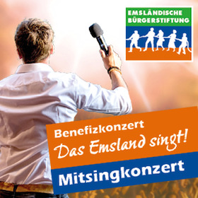 Das Emsland singt! - Benefizkonzert der Emsländischen Bürgerstiftung