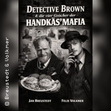 Detectiv Brown & die vier Gesichter der Handkäs'mafia