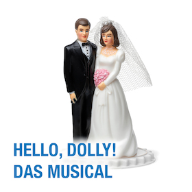 HELLO, DOLLY! - Das Musical - Premiere