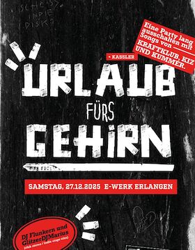 Urlaub fürs Gehirn - Eine Party lang ausschalten mit Songs von Kraftklub, KIZ, Kassler und Kummer.
